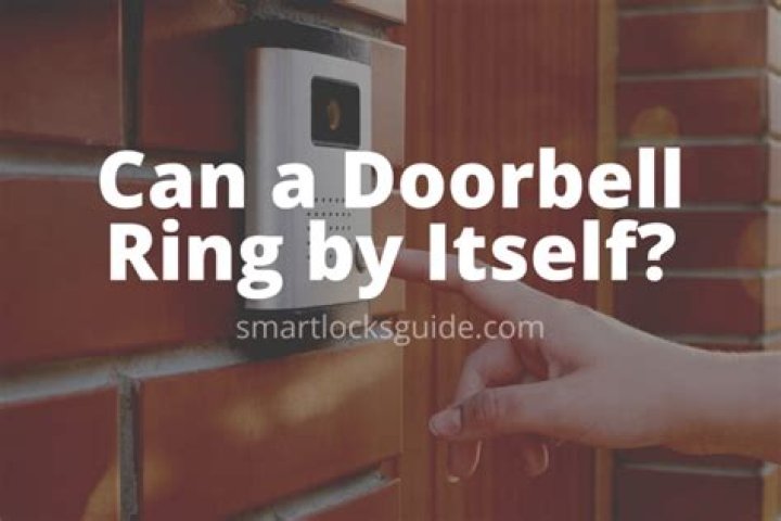 Can a doorbell ring by itself