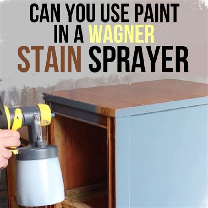 Can you use paint in a Wagner stain sprayer