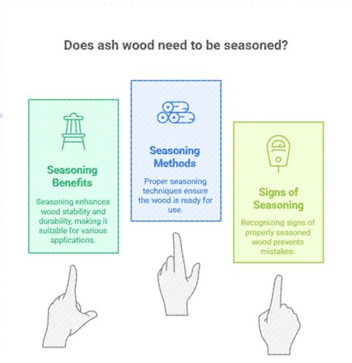 Does ash wood need to be seasoned