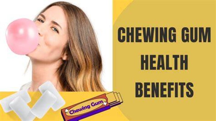 Does chewing gum have any benefits