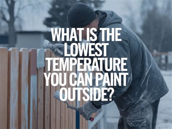 What is the lowest temperature you can paint outside