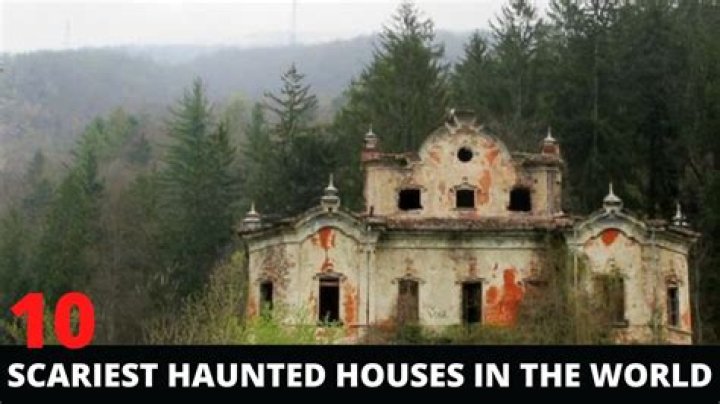 Whats the scariest house in the world