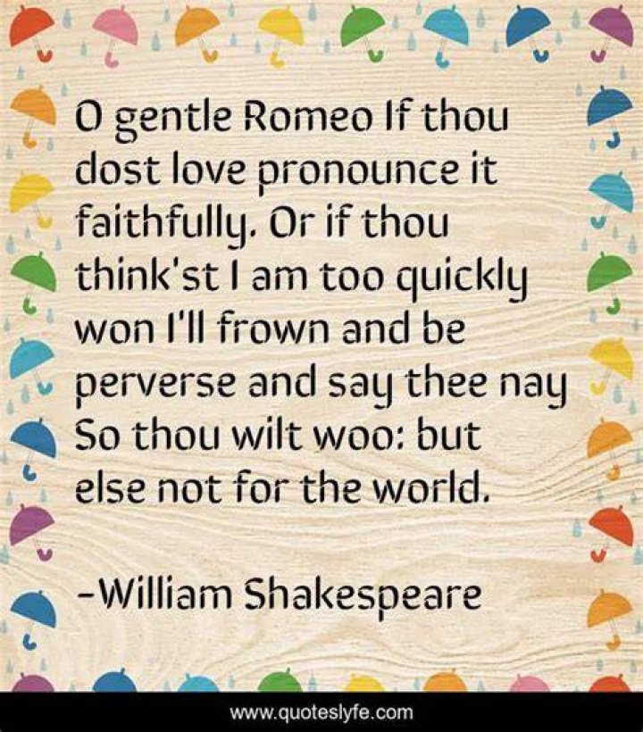 Who says if thou dost love pronounce it faithfully