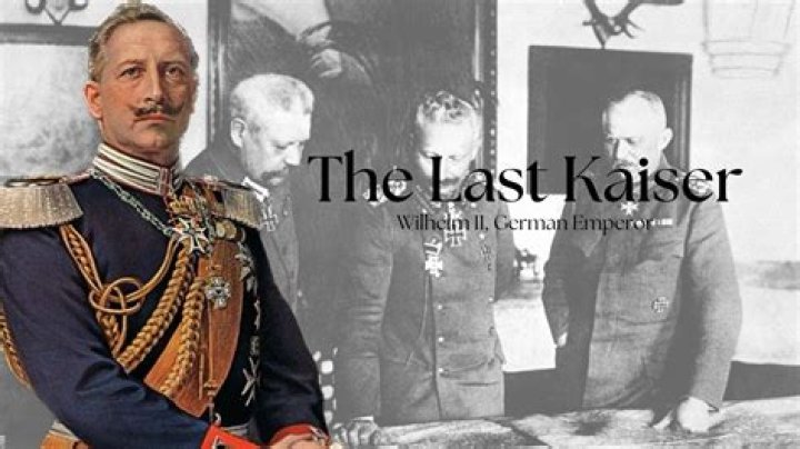 Who was the last Kaiser of Germany